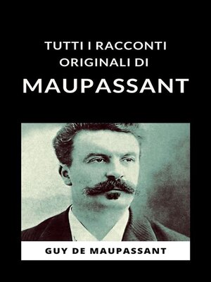 cover image of Tutti i racconti originali di Maupassant (tradotto)